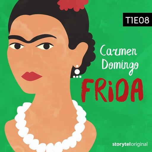 Portada del audiolibro «Frida Kahlo - S01E08», de Carmen Domingo