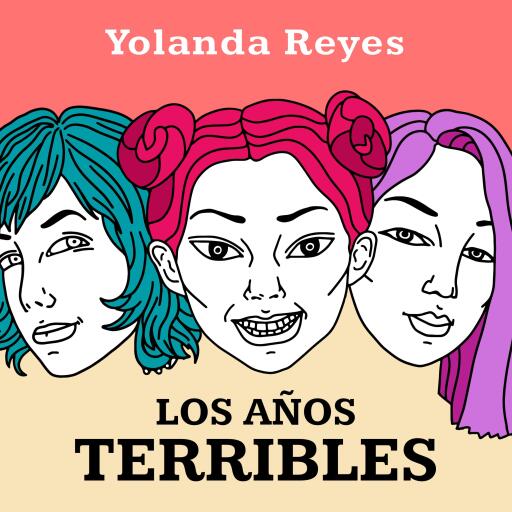 Portada del audiolibro «Los años terribles», de Yolanda Reyes