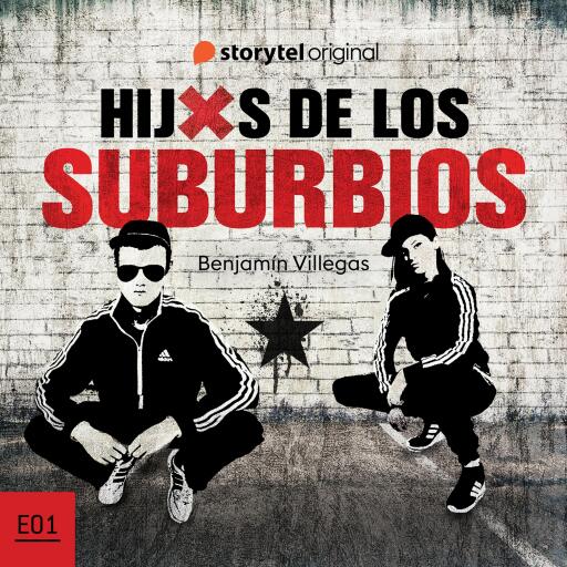 Portada del audiolibro «Hijxs de los suburbios - S01E01», de Benjamín Villegas