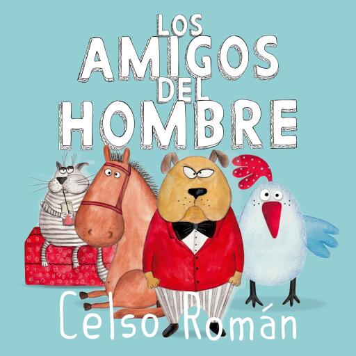 Portada del audiolibro «Los amigos del hombre», de Celso Román