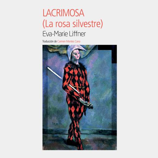 Lacrimosa: (La rosa silvestre)