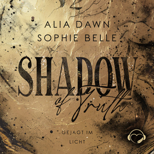 Portada del audiolibro «Shadow of Truth», de Alia Dawn, Sophie Belle