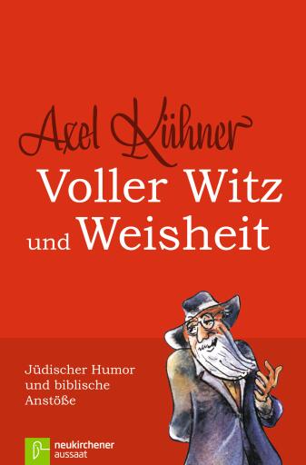 Portada del libro «Voller Witz und Weisheit», de Axel Kühner