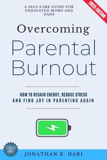 Overcoming Parental Burnout: