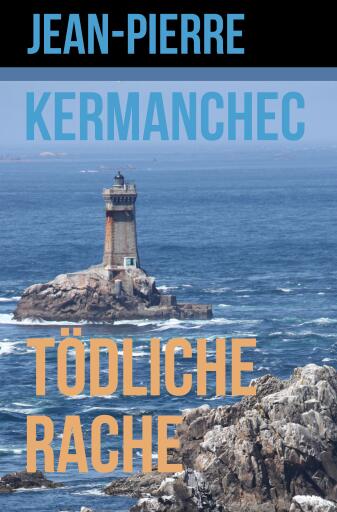 Portada del libro «Tödliche Rache», de Jean-Pierre Kermanchec