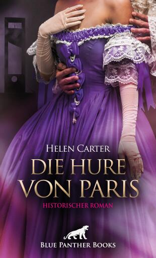 Portada del libro «Die Hure von Paris | Historischer Roman», de Helen Carter