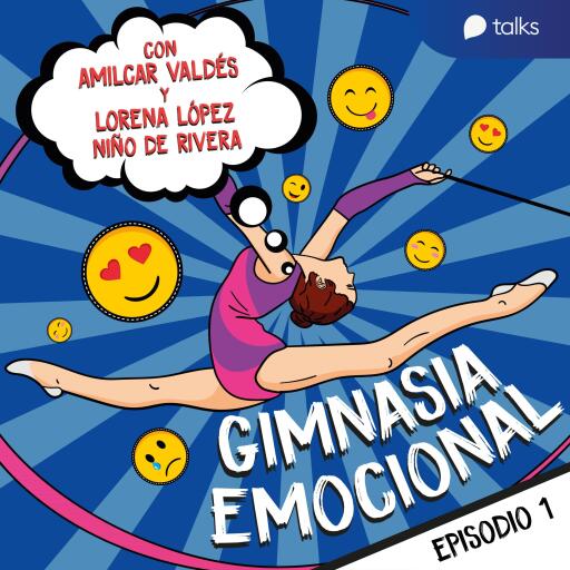 Portada del audiolibro «Gimnasia emocional, just do it - Gimnasia emocional T01E01», de Claudio Amilcar Valdés Farrugia
