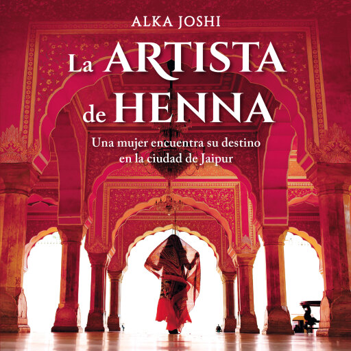 Portada del audiolibro «La artista de henna», de Alka Joshi