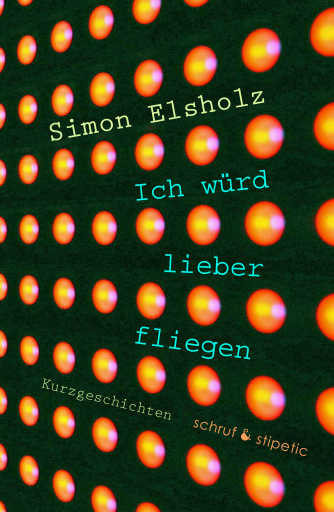 Portada del libro «Ich würd lieber fliegen», de Simon Elsholz
