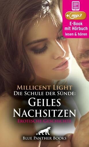 Die Schule der Sünde: Geiles Nachsitzen | Erotik Audio Story | Erotisches Hörbuch