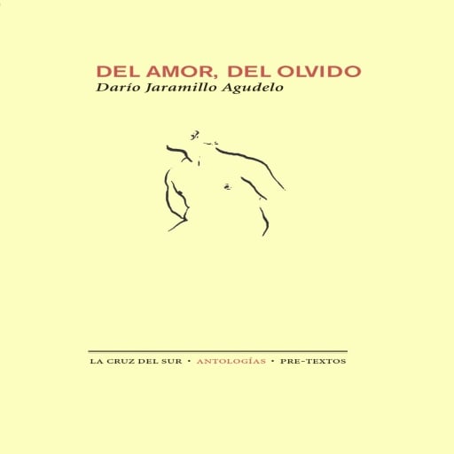 Portada del audiolibro «Del amor y del olvido», de Dario Jaramillo