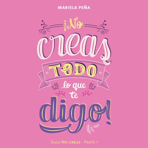 ¡No creas todo lo que te digo!