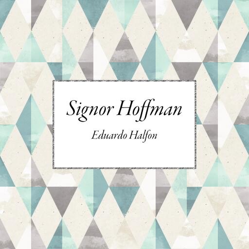Portada del audiolibro «Signor Hoffman», de Eduardo Halfon