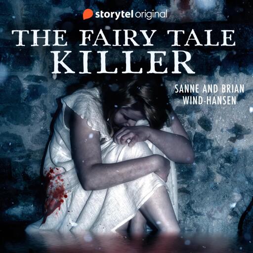 Portada del audiolibro «The Fairy Tale Killer», de Brian Wind-Hansen, Sanne Wind-Hansen
