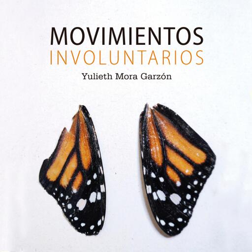 Portada del audiolibro «Movimientos involuntarios», de Yulieth Mora