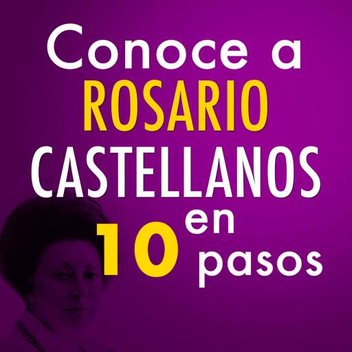 Portada del audiolibro «Conoce a Rosario Castellanos en 10 pasos», de Editorial Ink