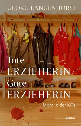 Tote Erzieherin – Gute Erzieherin