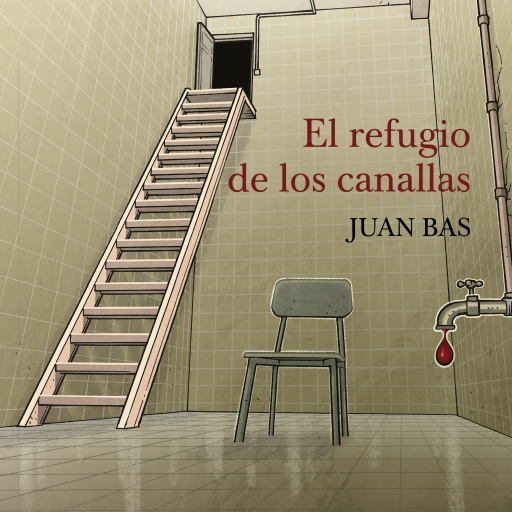 Portada del audiolibro «El refugio de los canallas», de Juan Bas