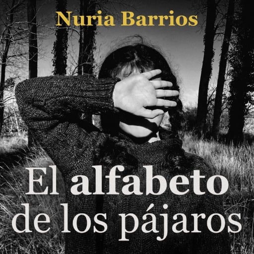 Portada del audiolibro «El alfabeto de los pájaros», de Nuria Barrios