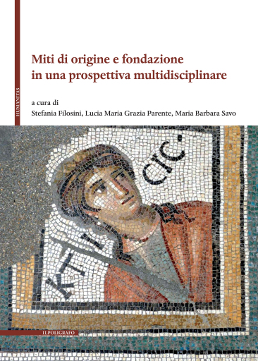 Miti di origine e fondazione in una prospettiva multidisciplinare