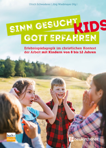 Portada del libro «Sinn gesucht - Gott erfahren Kids»