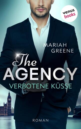 Portada del libro «THE AGENCY - Verbotene Küsse», de Mariah Greene
