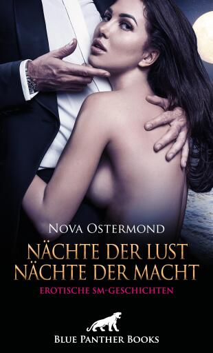 Portada del libro «Nächte der Lust, Nächte der Macht! Erotische SM-Geschichten», de Nova Ostermond