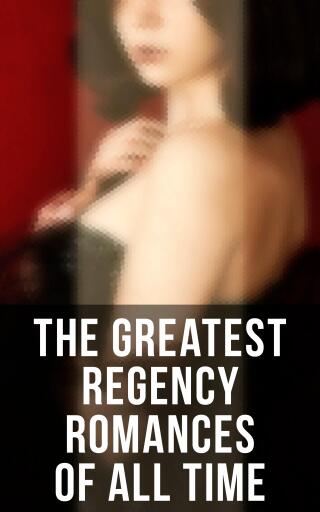 The Greatest Regency Romances of All Time
