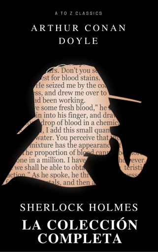 Portada del libro «Sherlock Holmes. La colección completa (Active TOC) (AtoZ Classics)», de Arthur Conan Doyle