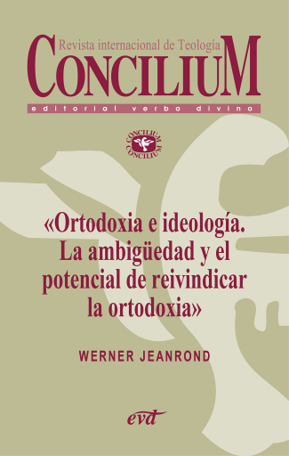 Portada del libro «Ortodoxia e ideología. La ambigüedad y el potencial de reivindicar la ortodoxia. Concilium 355 (2014)», de Werner G. Jeanrond