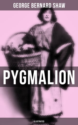 Pygmalion (Illustrated)