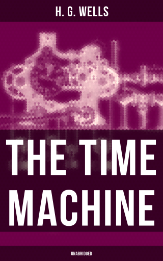 Portada del libro «The Time Machine (Unabridged)», de H. G. Wells