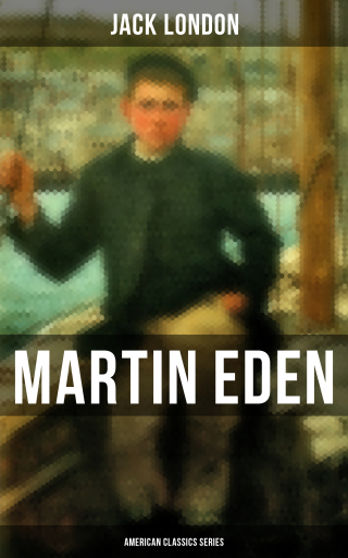 Portada del libro «Martin Eden (American Classics Series)», de Jack London