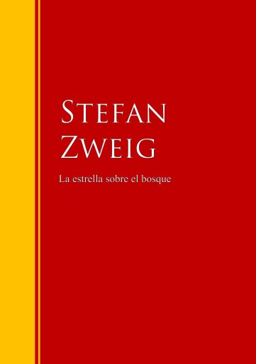 Portada del libro «La estrella sobre el bosque», de Stefan Zweig