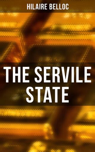 The Servile State
