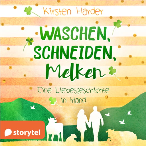 Portada del audiolibro «Waschen, Schneiden, Melken: Eine Liebesgeschichte in Irland», de Kirsten Harder