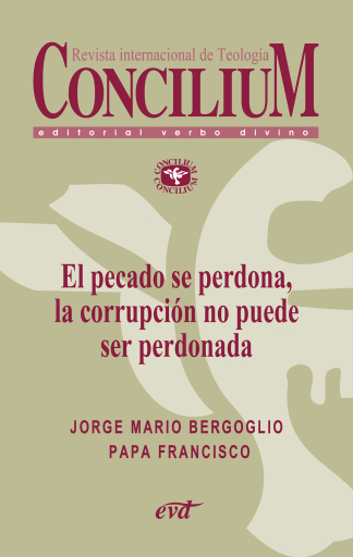 Portada del libro «El pecado se perdona, la corrupción no puede ser perdonada. Concilium 358 (2014)», de Santo Padre Francisco