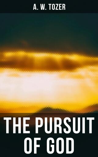 The Pursuit of God