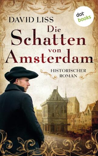Portada del libro «Die Schatten von Amsterdam – oder: The Coffee Trader», de David Liss