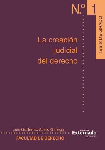 Portada del libro «La creación judicial del derecho», de Acero Luis Guillermo