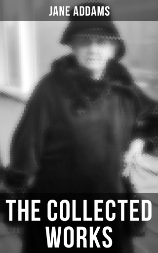 The Collected Works of Jane Addams imagen de portada