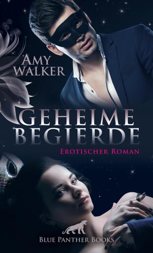 Portada del libro «Geheime Begierde | Erotischer Roman», de Amy Walker