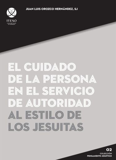 El cuidado de la persona en el servicio de autoridad al estilo de los jesuitas