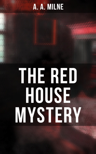 THE RED HOUSE MYSTERY