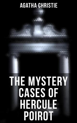 The Mystery Cases of Hercule Poirot