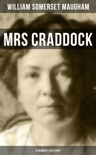 Mrs Craddock (A Dramatic Love Story)