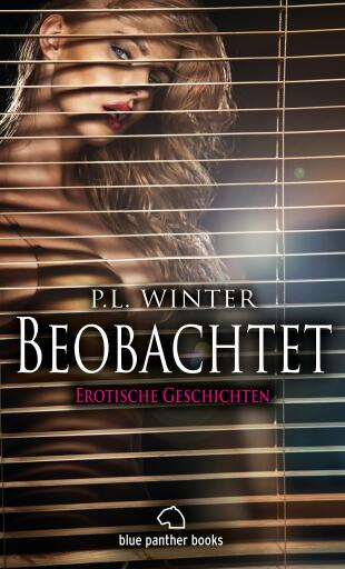 Portada del libro «Beobachtet | 12 Erotische Geschichten», de P.L. Winter