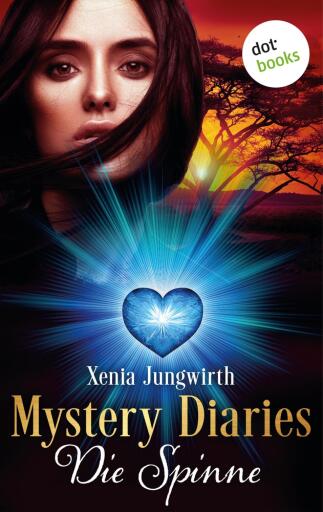 Portada del libro «Mystery Diaries - Zweiter Roman: Die Spinne», de Xenia Jungwirth