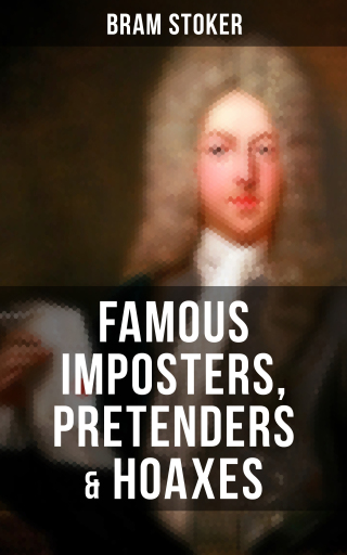 Portada del libro «Famous Imposters, Pretenders & Hoaxes», de Bram Stoker