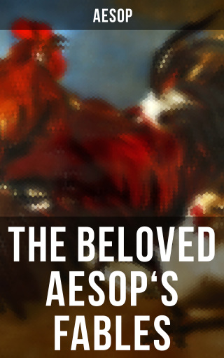 The Beloved Aesop's Fables